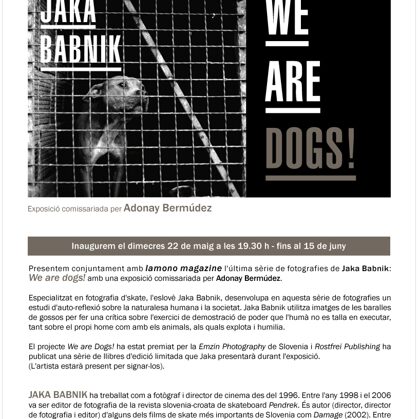WE ARE DOGS! - JAKA BABNIK - De l' 22/05/2013 al 15/06/2013 