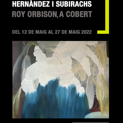 ROY ORBISON, A COBERT- M. A. Hernàndez i Subirachs - De l´ 12/05/2022 al 03/06/2022