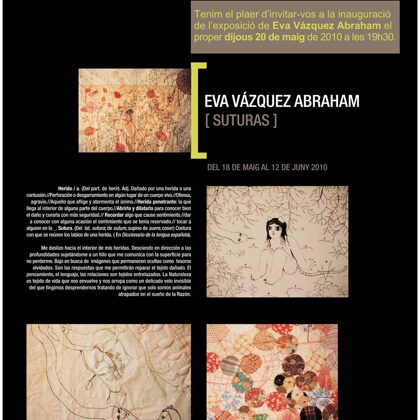 SUTURAS - Eva Vázquez Abraham - Del  18/05/2010 al 12/06/2010