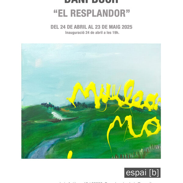 EL RESPLANDOR - Dani Buch - Del 24/04/2025 al 23/05/2025