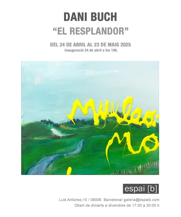 EL RESPLANDOR - Dani Buch - Del 24/04/2025 al 23/05/2025