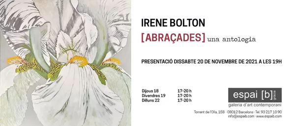 IRENE BOLTON (ABRAÇADES) - Del 18/11/2021 al 22/11/2021