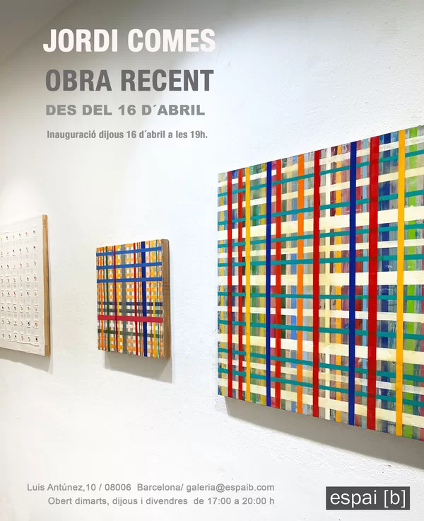 OBRA RECENT - Jordi Comes - Del 16/04/2026 al 20/05/2026