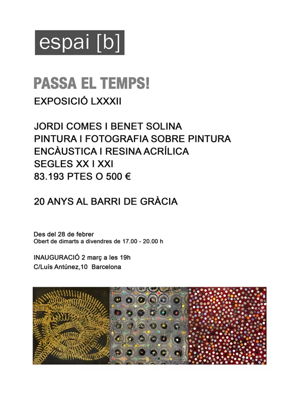 PASSA EL TEMPS!-Jordi Comes y Benet Solina-Del 28/02/2023 al 24/03/2023